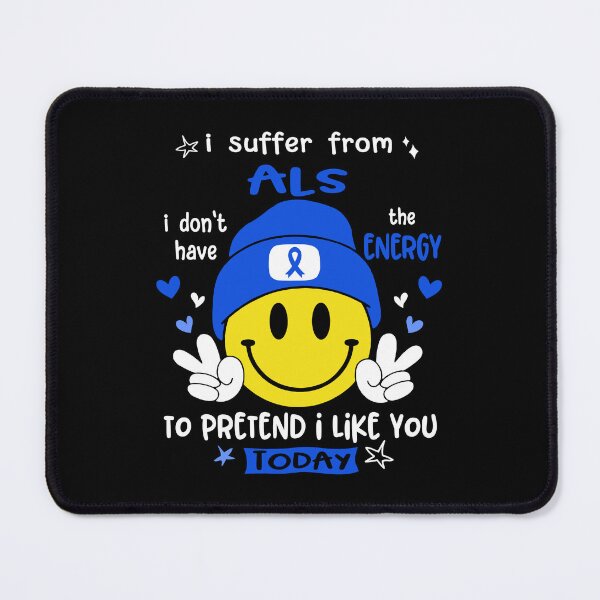 Item preview, I suffer from ALS i do not have the ENERGY to pretend i like you TODAY designed and sold by KatMercerr.