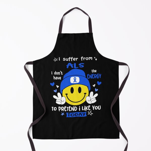 Item preview, I suffer from ALS i do not have the ENERGY to pretend i like you TODAY designed and sold by KatMercerr.