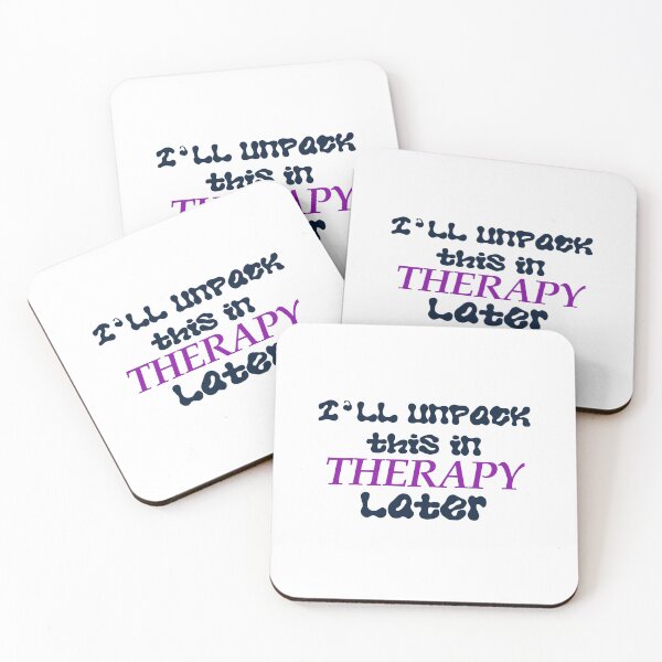 Item preview, I'll Unpack This in Therapy Later designed and sold by PurrfectPixels.