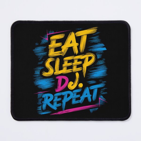 Item preview, Eat, Sleep, DJ, Repeat designed and sold by DJ-Portable.
