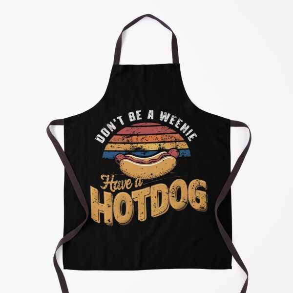 Item preview, Don't be a weenie, have a hotdog designed and sold by HeadTurningArt.