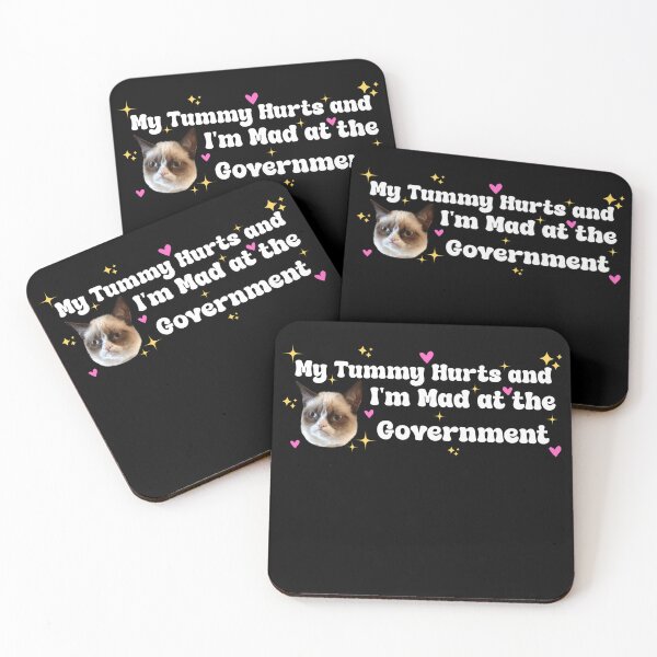 Item preview, My Tummy Hurts and I’m Mad at the Government designed and sold by PixVib.