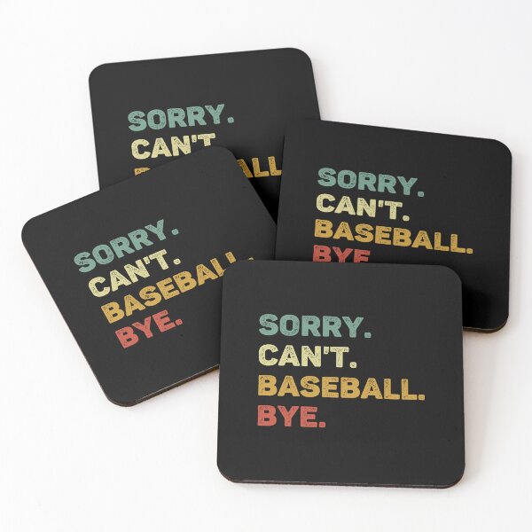 Item preview, Sorry Can't Baseball Bye Retro Funny Baseball designed and sold by RareBunny.