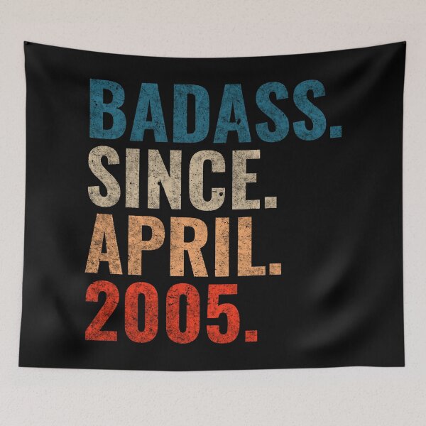 Item preview, Badass since April 2005 Vintage 2005 April birthday gift designed and sold by Teelogic.