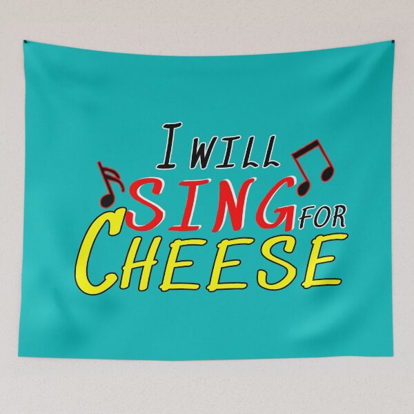 Item preview, I Will Sing for Cheese - Fun Typography Design designed and sold by Fun Funky Designs.