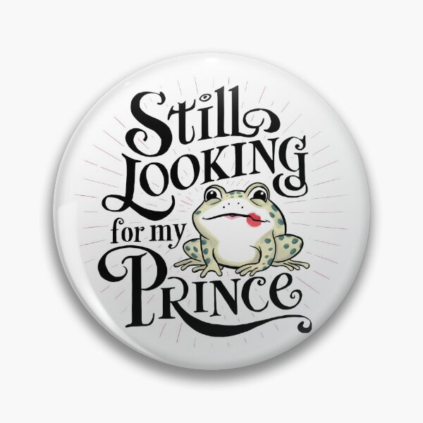 Item preview, Still Looking For My Prince - Frog Design designed and sold by Lola Mystique Boutique.
