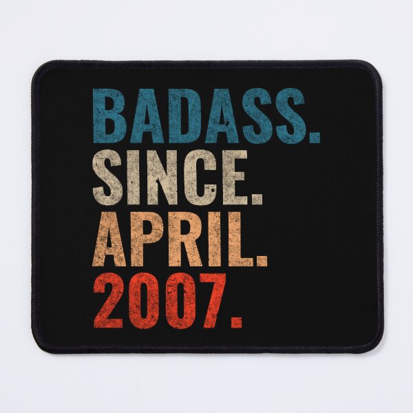 Item preview, Badass since April 2007 Vintage 2007 April birthday gift designed and sold by Teelogic.