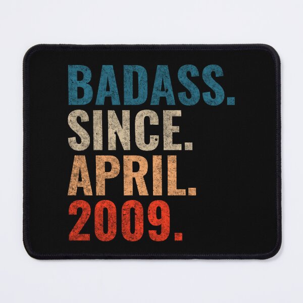 Item preview, Badass since April 2009 Vintage 2009 April birthday gift designed and sold by Teelogic.