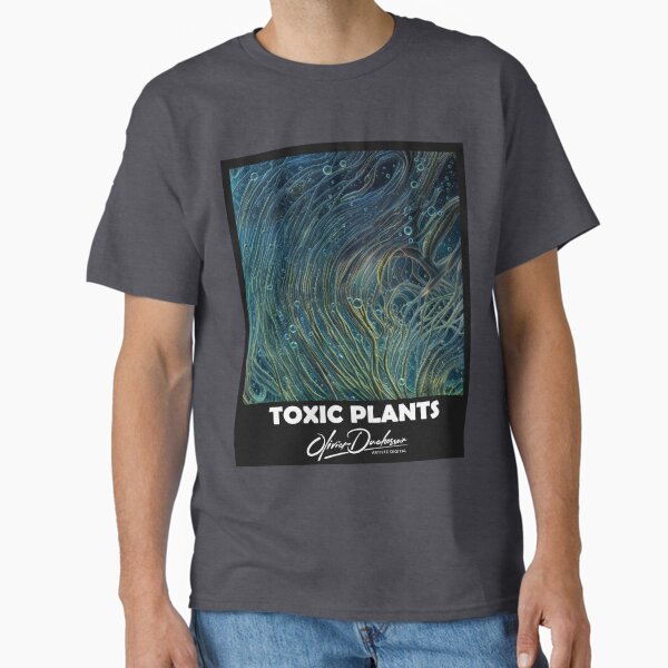 Toxic plant 83 Classic T-Shirt
