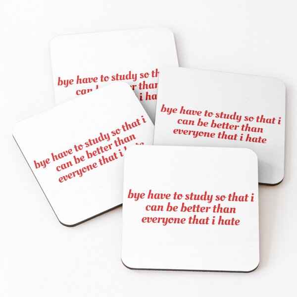 Item preview, bye have to study so that i can be better than everyone that i hate designed and sold by Cheerhub.