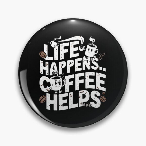 Item preview, Life happiness coffee helps designed and sold by Sha1726.