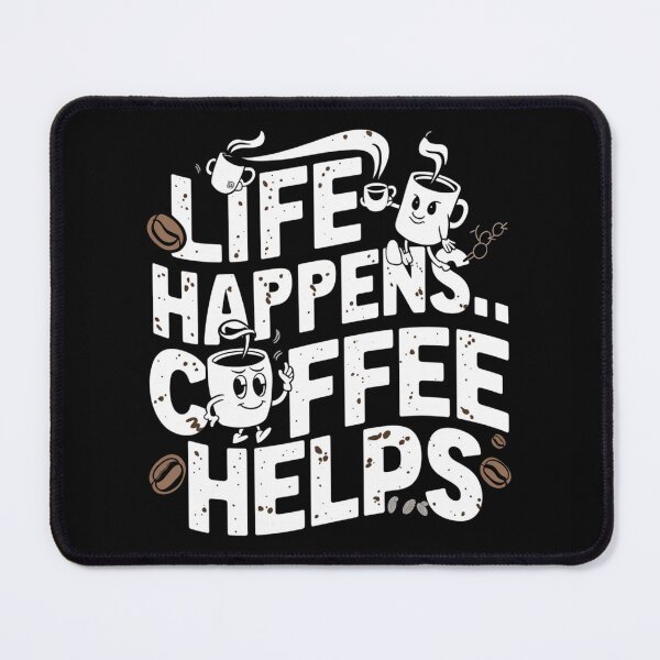 Item preview, Life happiness coffee helps designed and sold by Sha1726.