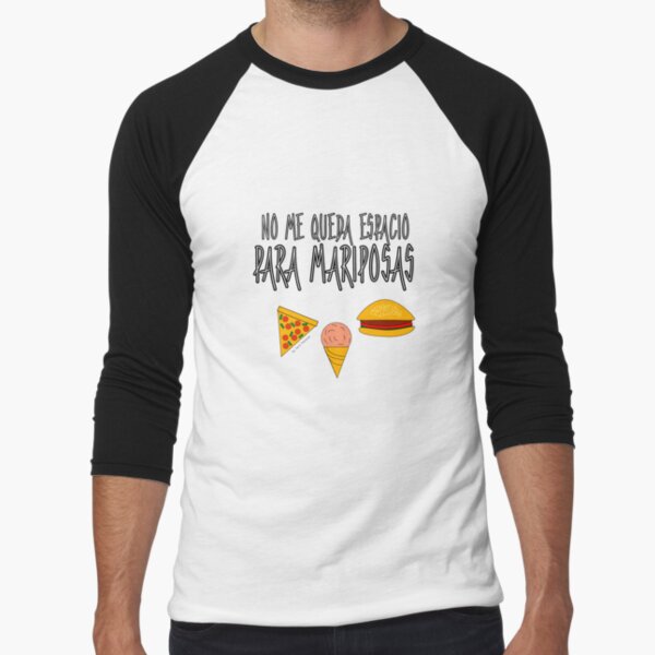 COMIDA ANTES QUE MARIPOSAS Camiseta ¾ estilo béisbol