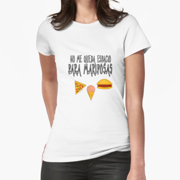 COMIDA ANTES QUE MARIPOSAS Camiseta entallada