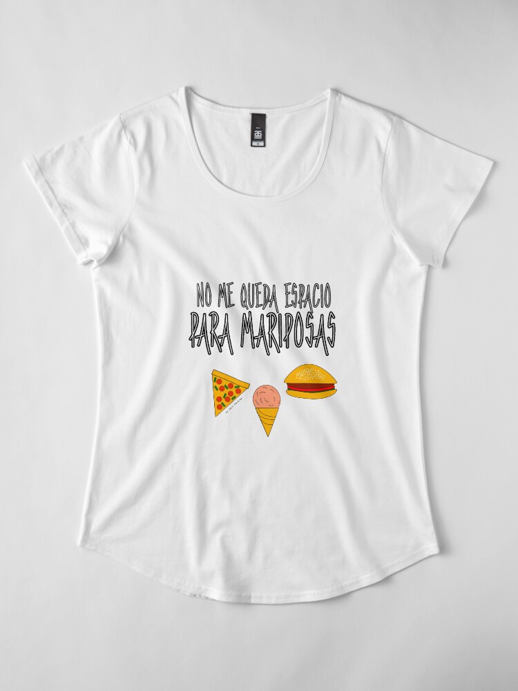 Vista alternativa de Camiseta premium de cuello ancho COMIDA ANTES QUE MARIPOSAS