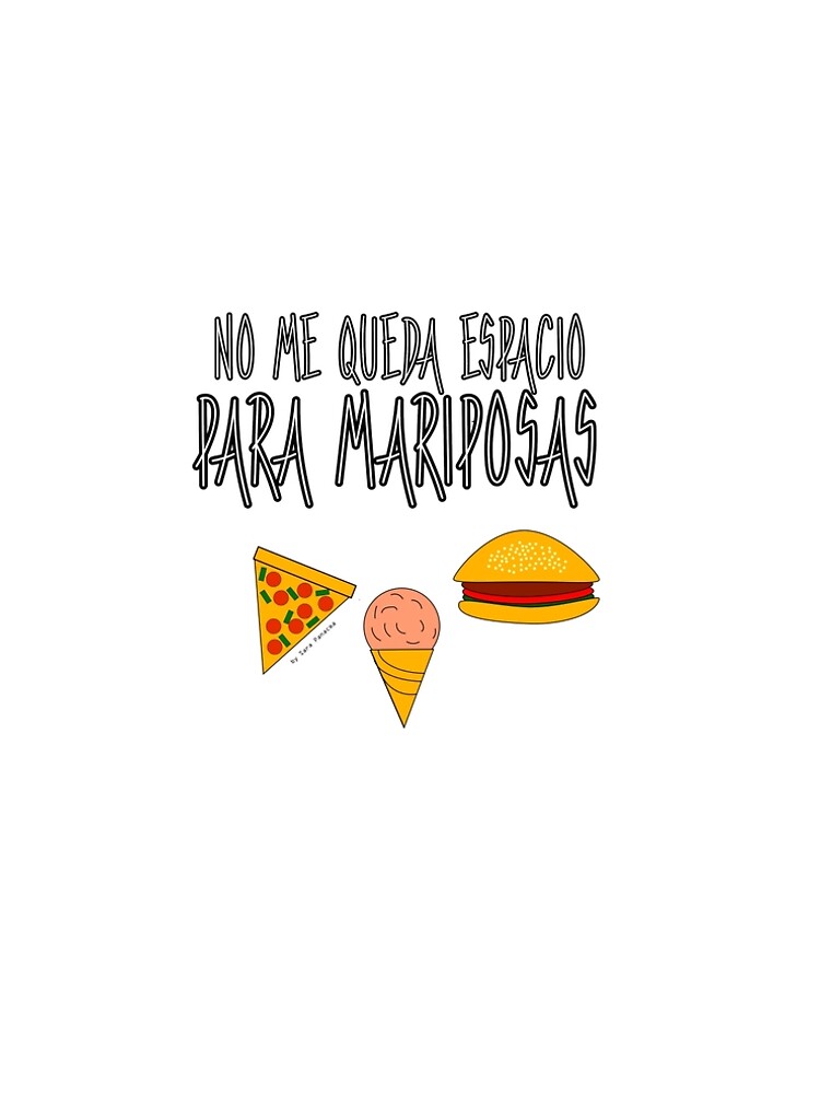 COMIDA ANTES QUE MARIPOSAS de SaraPanacea