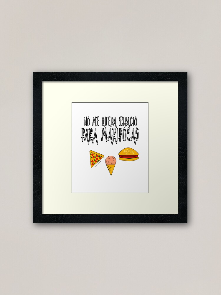 Vista alternativa de Lámina enmarcada COMIDA ANTES QUE MARIPOSAS