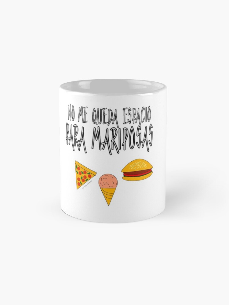Vista alternativa de Taza COMIDA ANTES QUE MARIPOSAS