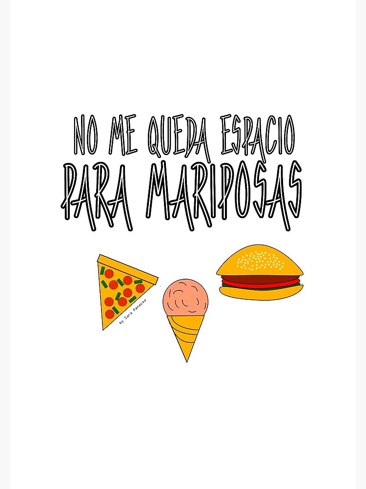 COMIDA ANTES QUE MARIPOSAS de SaraPanacea