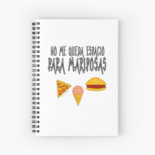 COMIDA ANTES QUE MARIPOSAS Cuaderno de espiral