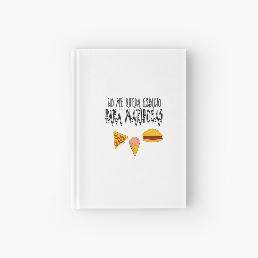 COMIDA ANTES QUE MARIPOSAS Cuaderno de tapa dura