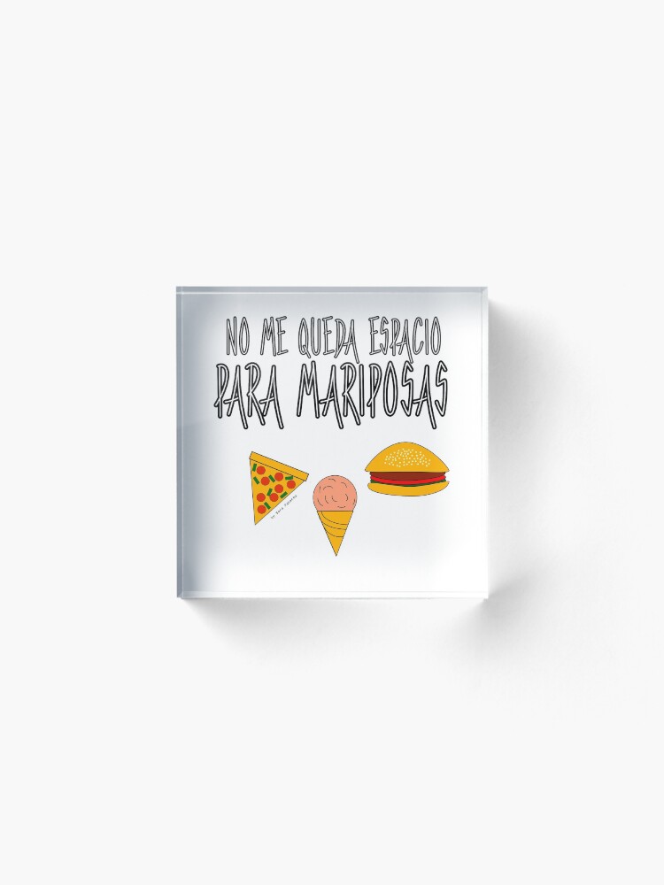 Vista alternativa de Bloque acrílico COMIDA ANTES QUE MARIPOSAS