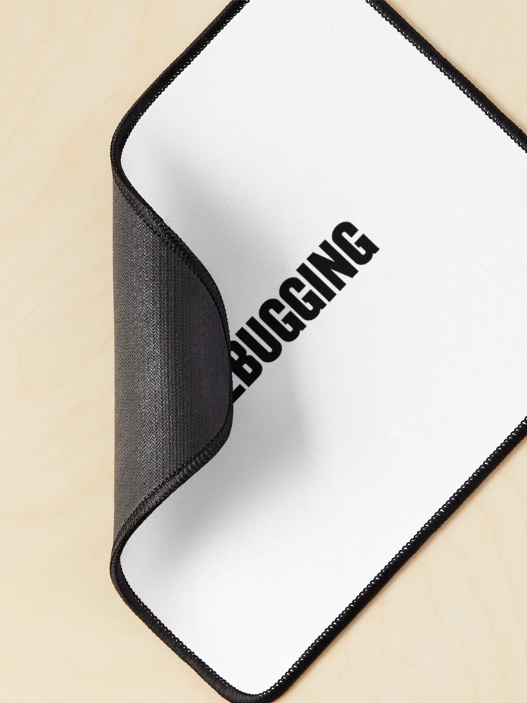 Thumbnail 2 of 5, Mouse Pad, Debugging designed and sold by PatchMerch.