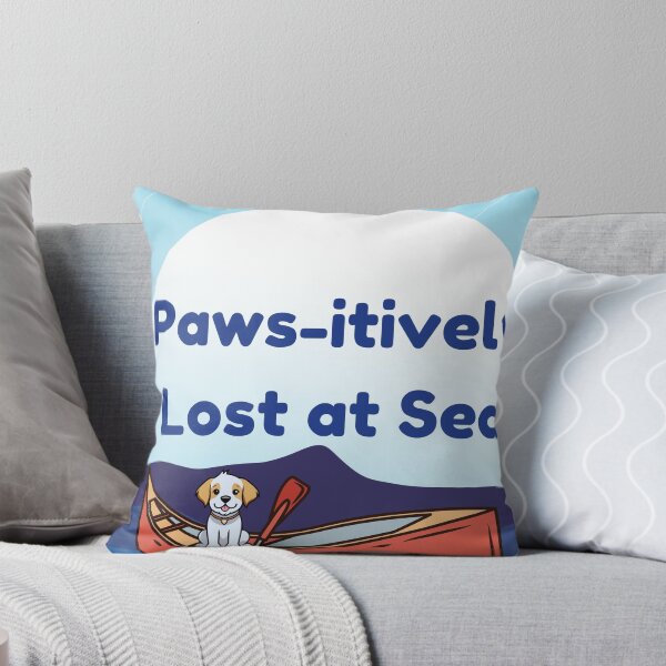 Item preview, Pawsitively Lost at Sea designed and sold by Printtplus.