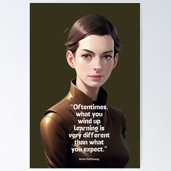 Item preview, Anne Hathaway Quote designed and sold by VarnaChitra.