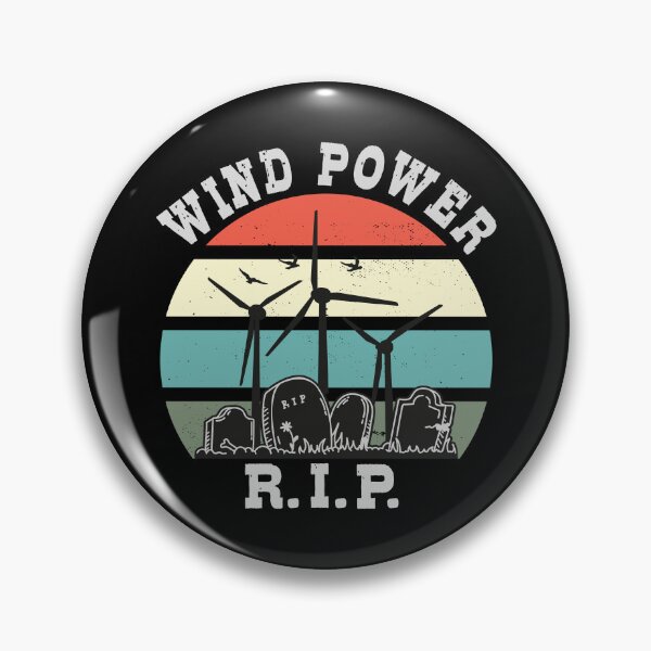 Item preview, Wind Power RIP, No to Wind Energy designed and sold by HandicraftArt.