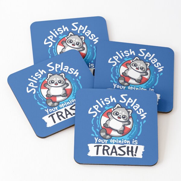 Item preview, Splish splash your opinion is trash designed and sold by NemiMakeit.