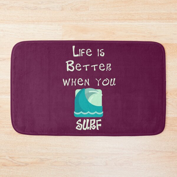 Item preview, Life is Better when you SURF designed and sold by Studio LeDauphin.