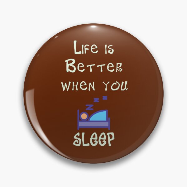 Item preview, Life is Better when you SLEEP designed and sold by Studio LeDauphin.