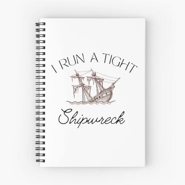 Item preview, I Run A Tight Shipwreck designed and sold by Growyld.