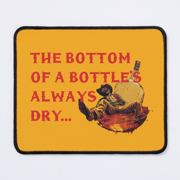 Item preview, Bottom of a Bottle's Always Dry (Tennessee Whiskey) designed and sold by fandemonium.