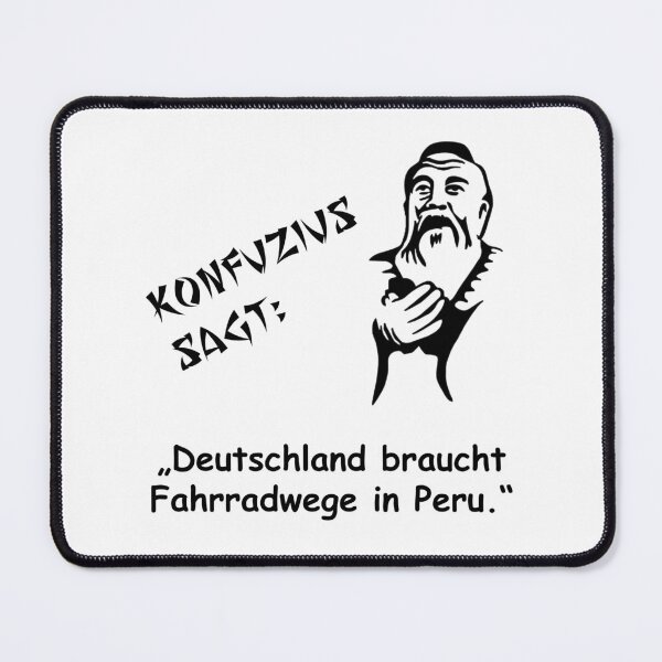 Item preview, Confucius says: Germany needs bike paths in Peru designed and sold by ARTmanhART.