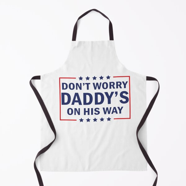 Item preview, Don't Worry Daddy's On His Way designed and sold by anaotradnova.