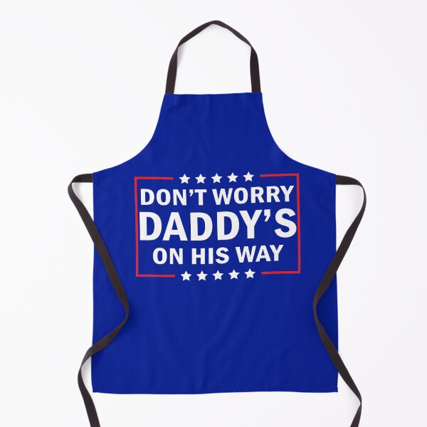 Item preview, Don't Worry Daddy's On His Way designed and sold by anaotradnova.