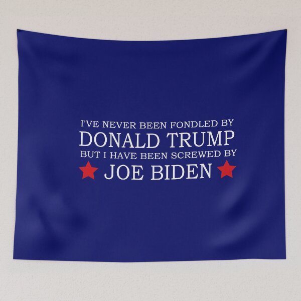 Item preview, I've Never Been Fondled By Donald Trump But I Have Been Screwed By Joe Biden designed and sold by anaotradnova.