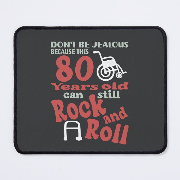 Item preview, This 80 years old can still Rock and Roll designed and sold by giftfromheart.