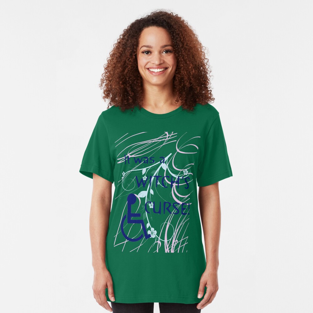 It Was A Witch's Curse: Disability Shirt Slim Fit T-Shirt