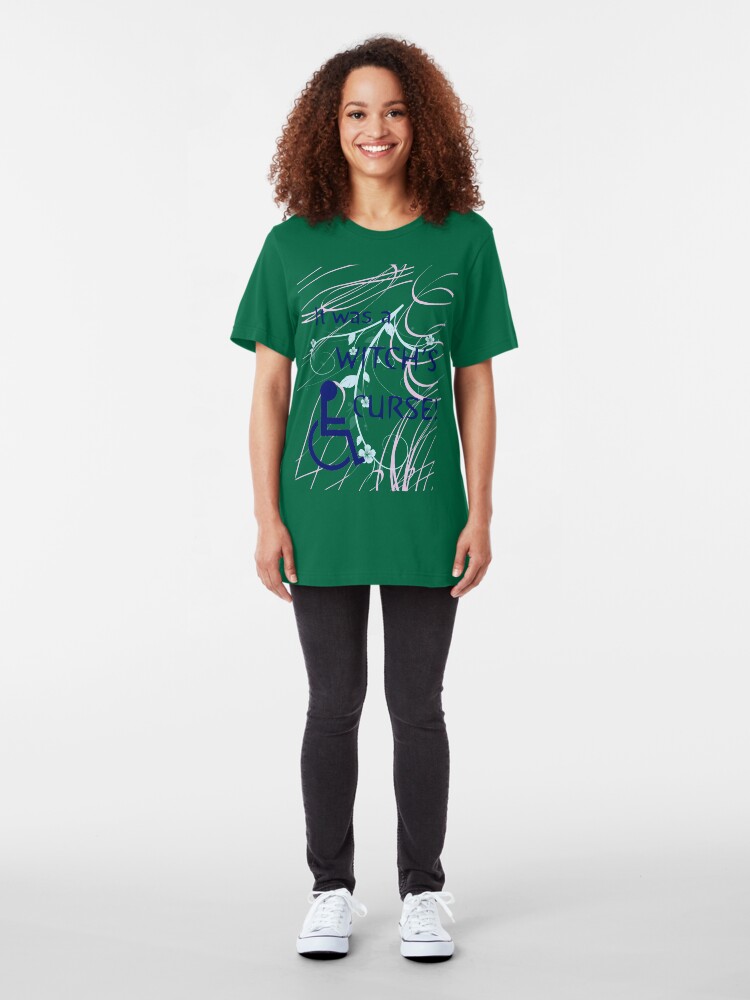 Alternate view of It Was A Witch's Curse: Disability Shirt Slim Fit T-Shirt