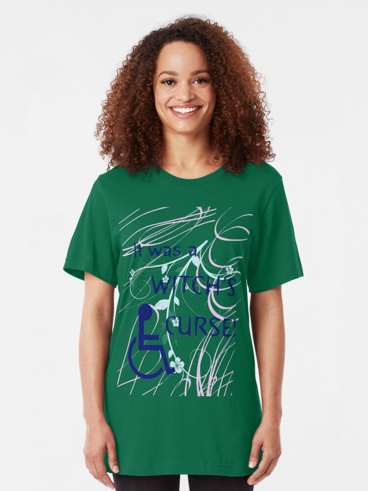 Alternate view of It Was A Witch's Curse: Disability Shirt Slim Fit T-Shirt