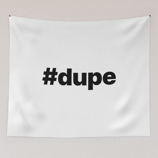 Item preview, #Dupe (black text) designed and sold by STUDIO-72.