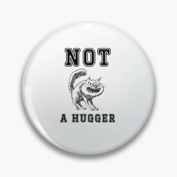 Item preview, Not a hugger.  Angry cat. designed and sold by JWGifts4U.