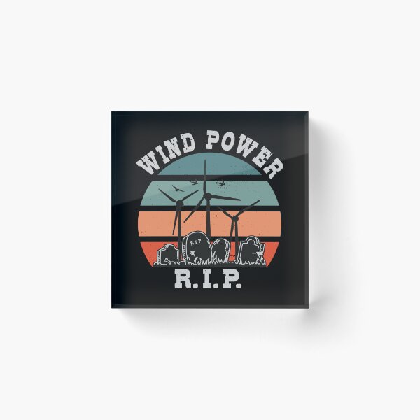 Item preview, Wind Power RIP, No to Wind Energy designed and sold by HandicraftArt.