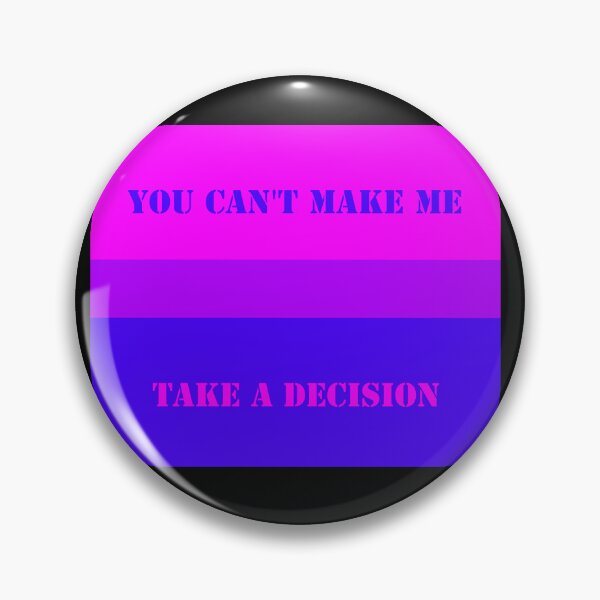 Item preview, you can't make me take a decision designed and sold by Natty Warkentin.