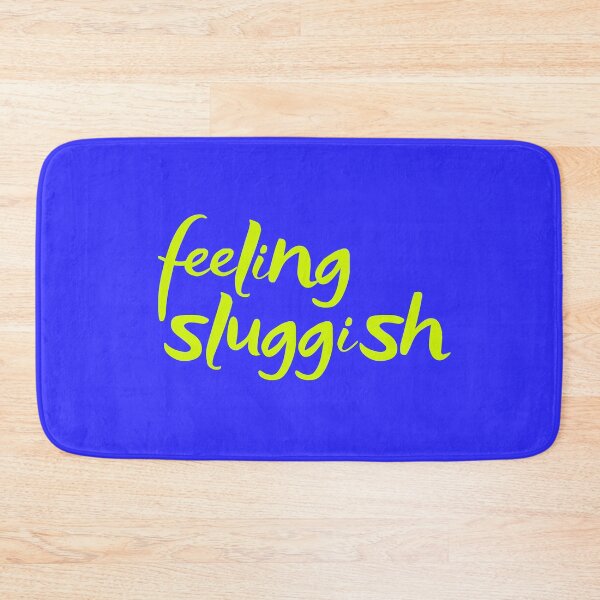 Item preview, Feeling sluggish designed and sold by WuweiDG.