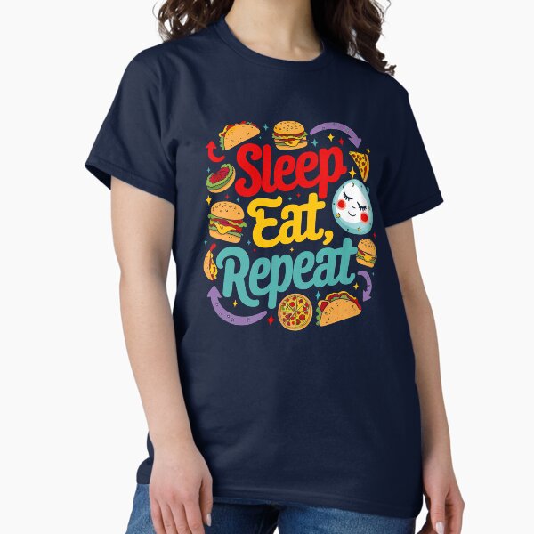 Item preview, ''Sleep Eat Repeat'' Funny Sarcastic Humor T-Shirt designed and sold by Witty Shirts.
