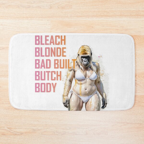 Item preview, Bleach Blonde Bad Built Butch designed and sold by Prometheus31.